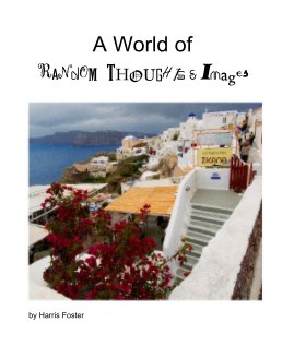 A World of Random Thoughts and Images book cover