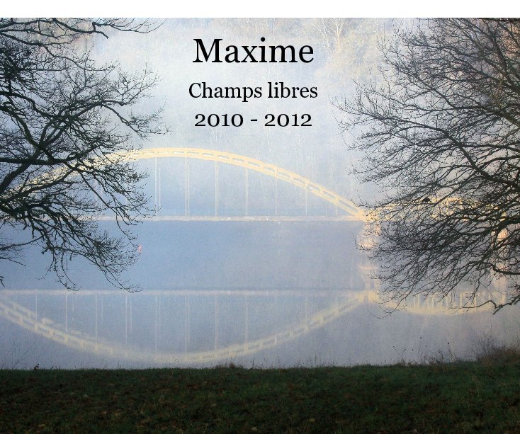 Bekijk Champs libres op Maxime