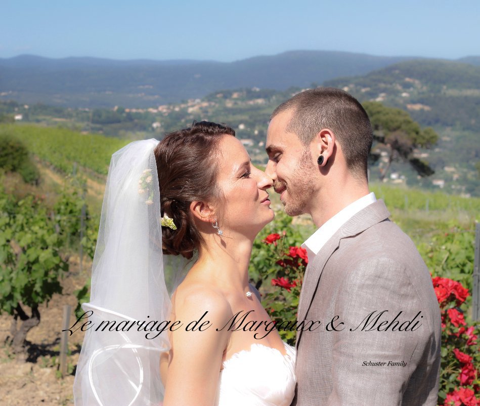View Le mariage de Margaux & Mehdi by Schuster Family
