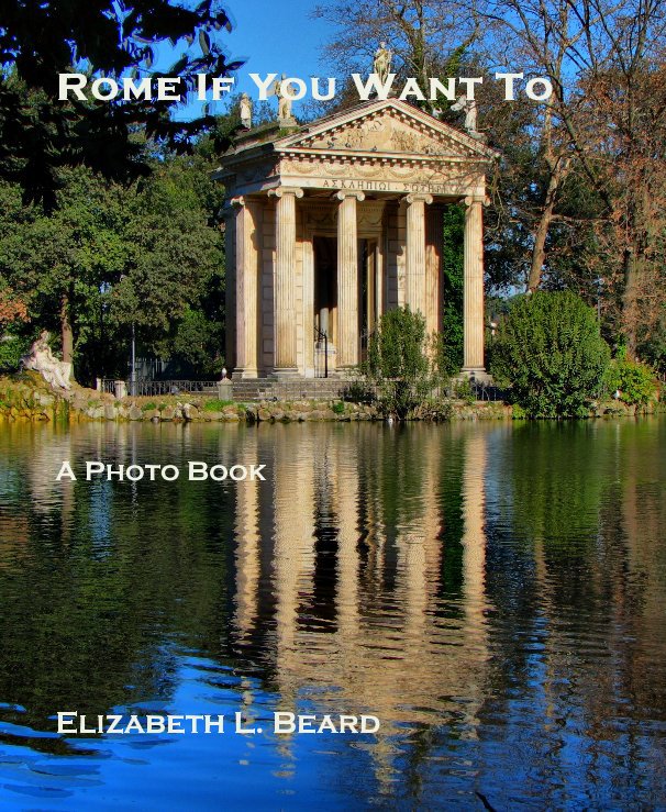 View Rome If You Want To by Elizabeth L. Beard