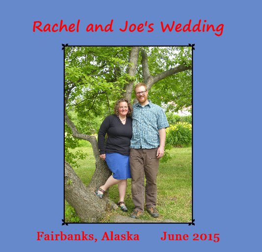 Bekijk Rachel and Joe's Wedding op Duane & Janet DeTemple
