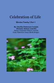 Celebration of Life Rhodes Family / Part I book cover