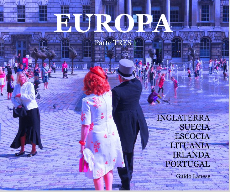 View EUROPA - parte TRES by Guido Lanese