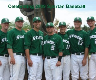 Celebrating 2009 Spartan Baseball book cover