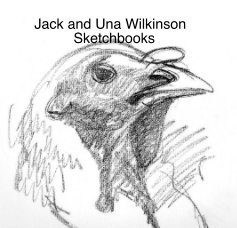 Jack and Una Wilkinson Sketchbooks book cover