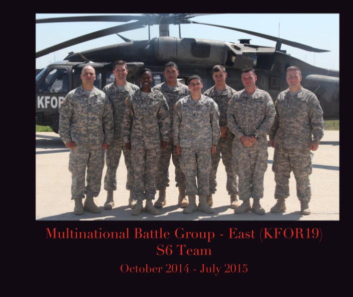 View Multinational Battle Group - East (KFOR19)
S6 Team by October 2014 - July 2015