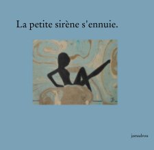 La petite sirène s'ennuie. book cover