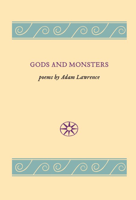 View Gods and Monsters by Adam Lawrence