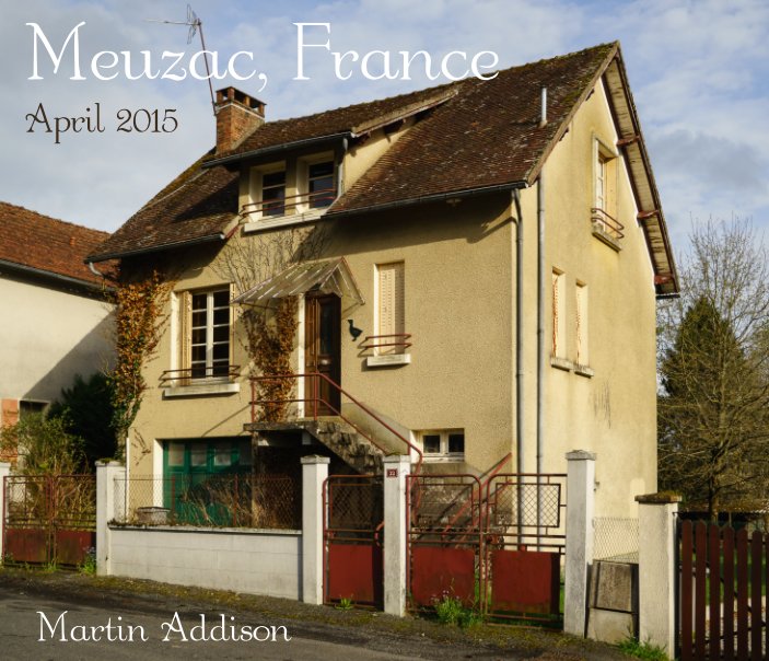 Ver Meuzac, France por Martin Addison