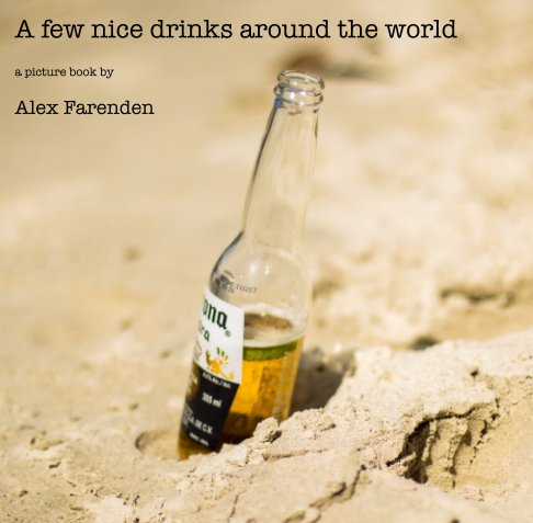 View A few nice drinks by Alex Farenden