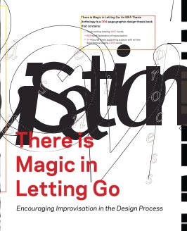 There is Magic in Letting Go: Encouraging Improvisation in the Design Process book cover