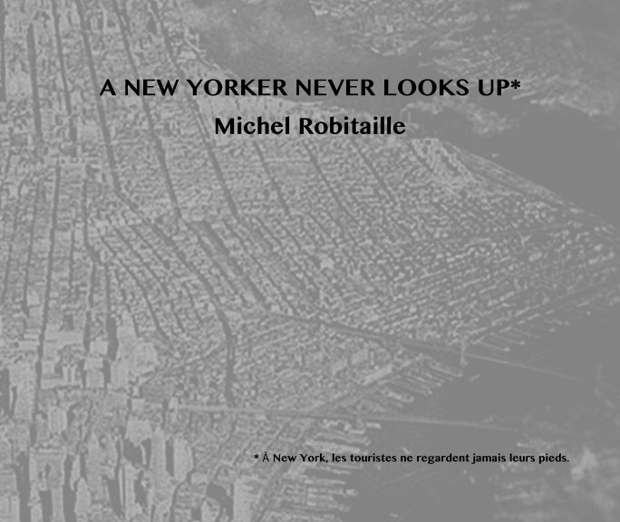 Ver A New Yorker never looks up por Michel Robitaille