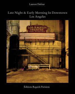 Late Night & Early Morning In Downtown Los Angeles book cover