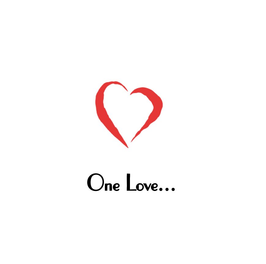 Ver One Love por Just Becuz LLC