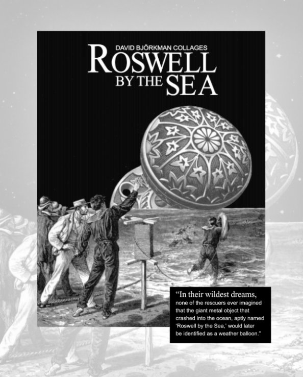 View Roswell By the Sea by David Björkman