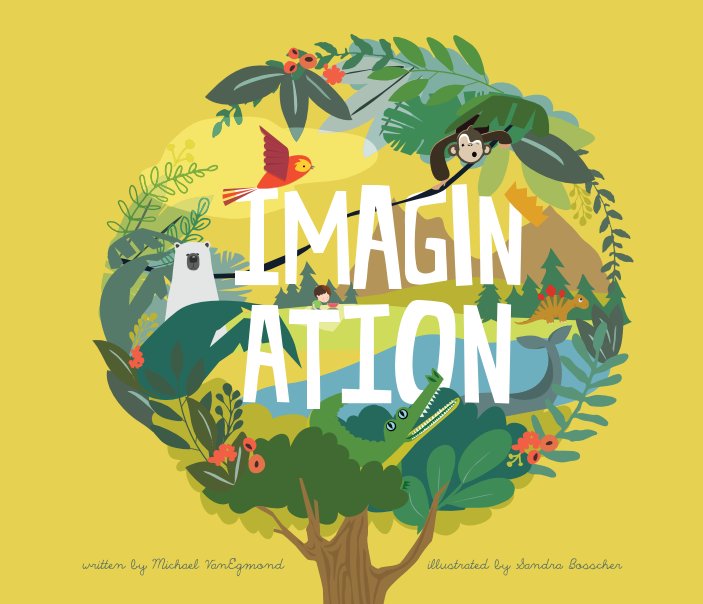 View Imagination by Mike VanEgmond & Sandra Bosscher