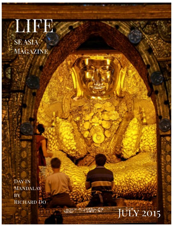 View Life SE Asia Magazine by Peter Campbell, Botankanya, Richard Do, Kris Stallworthy
