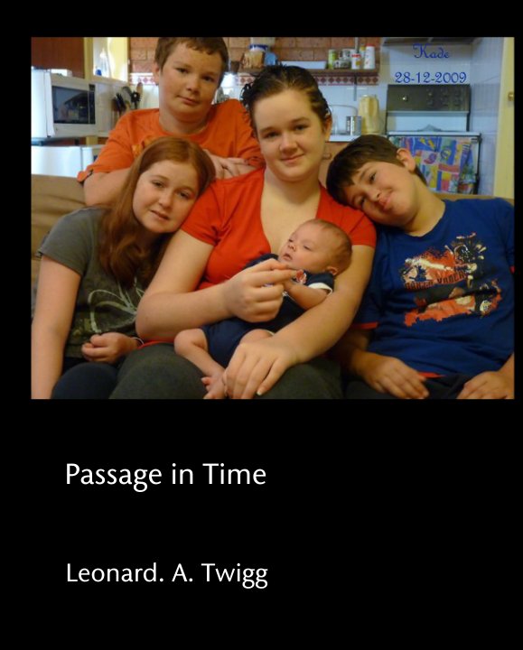 View Passage in Time by Leonard. A. Twigg