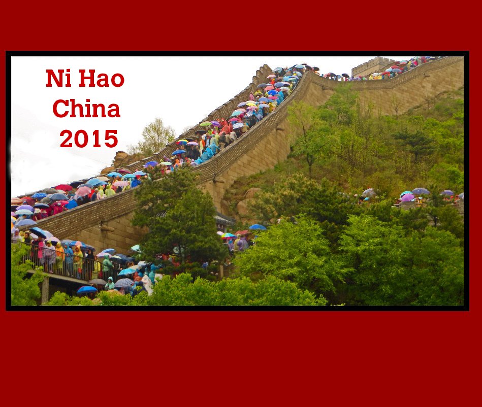 Ver Ni Hao China 2015 por Carolyn Michelsen