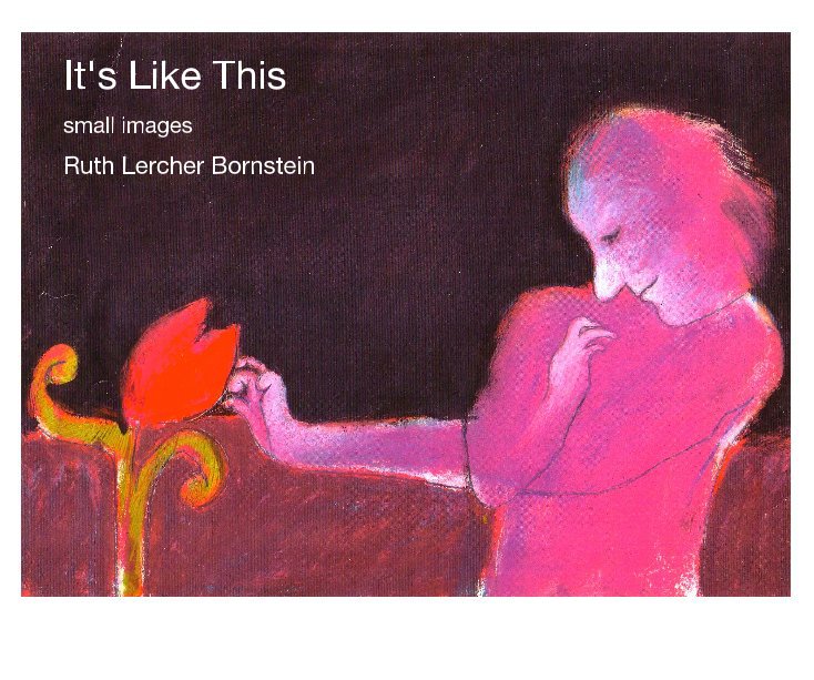View It's Like This by Ruth Lercher Bornstein