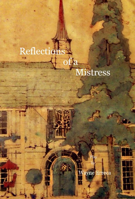 Visualizza Reflections of a Mistress di Play by Wayne Erreca