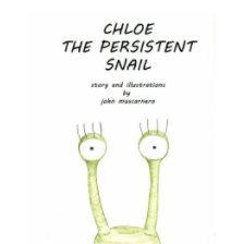 Chloe The Persistent Snail book cover