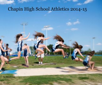 Chapin High School Athletics 2014-15 book cover
