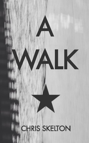 View A Walk (paperback) by Chris Skelton
