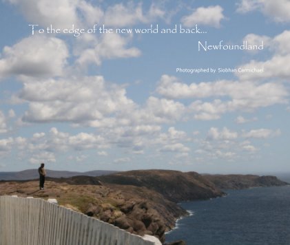 To the edge of the new world and back... Newfoundland book cover