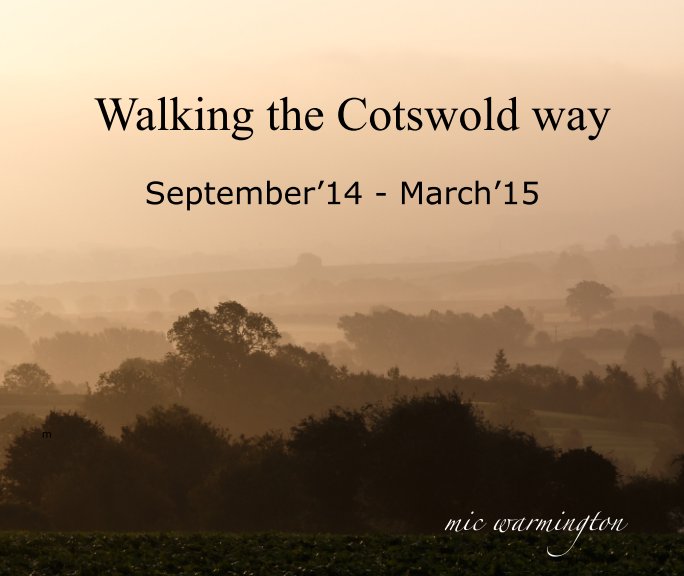 Ver Cotswold Way por mic warmington