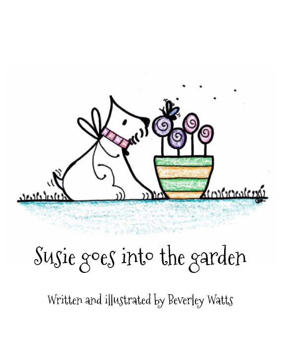 Visualizza Susie goes into the garden di Beverley Watts