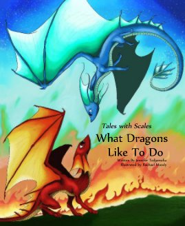 Tales with Scales: What Dragons Like To Do book cover