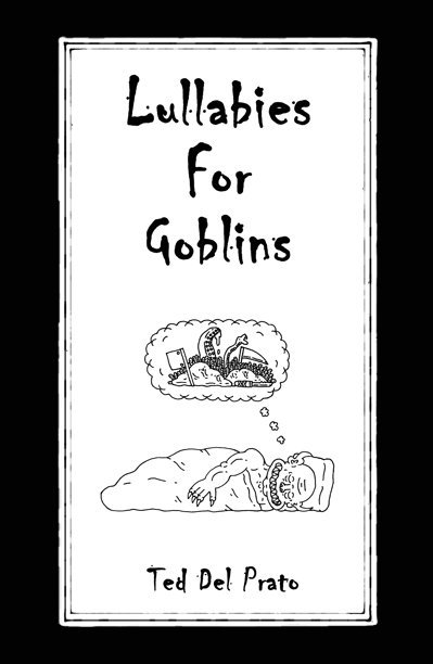 Visualizza Lullabies For Goblins di Ted Del Prato