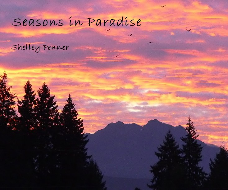 View Seasons in Paradise by Shelley Penner