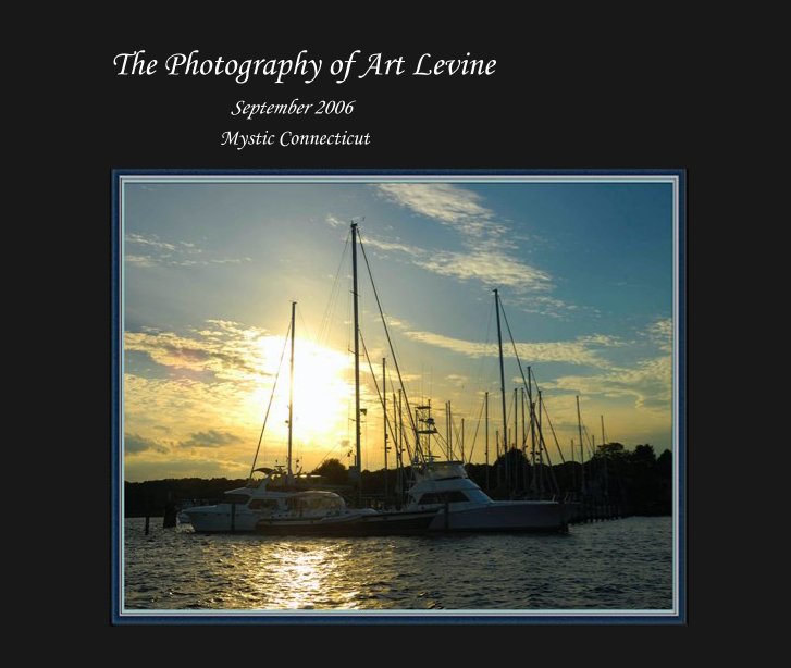 Ver The Photography of Art Levine por Mystic Connecticut
