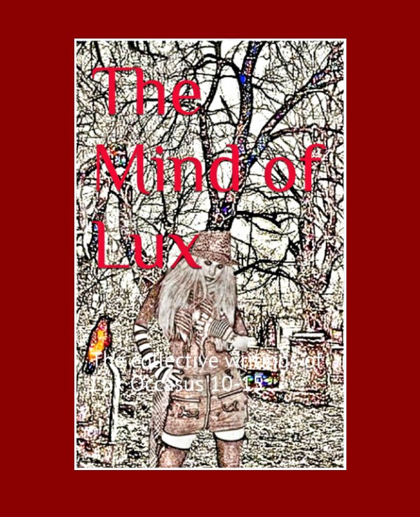 View The Mind Of Lux by Lux Occasus