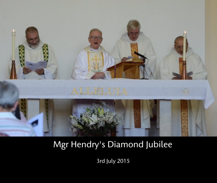 Visualizza Mgr Hendry's Diamond Jubilee di 3rd July 2015