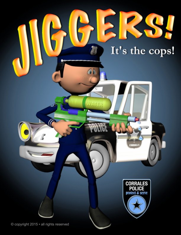 View Jiggers! It's the Cops! by Jay Norman