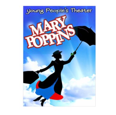 Young Peoples Theatre presents MARY POPPINS book cover