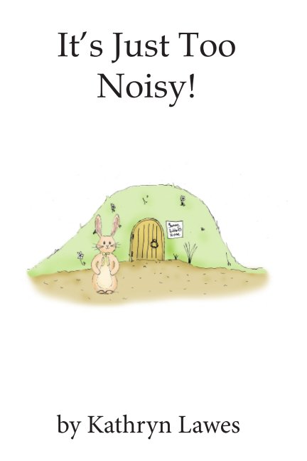 View It's Just Too Noisy by Kathryn Lawes