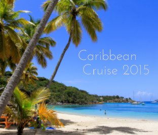 Caribbean Cruise 2015 book cover