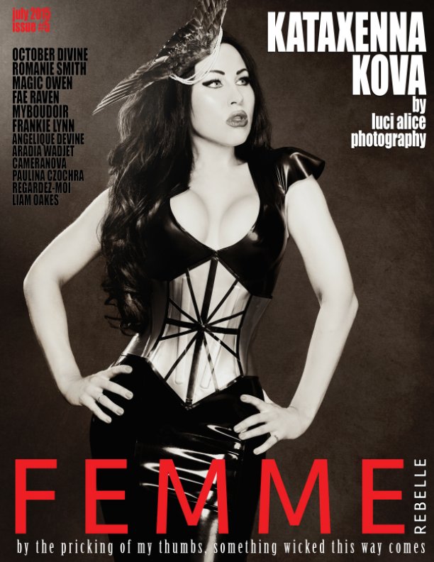 Femme Rebelle Magazine July 2015 nach Nicola Grimshaw-Mitchell anzeigen