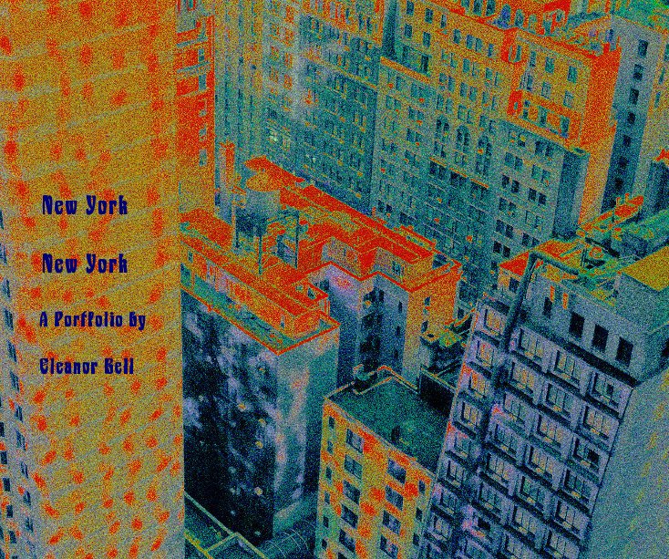 Ver New York New York A Portfolio by Eleanor Bell por EleanorBell