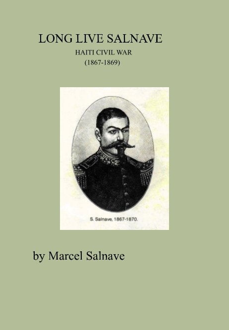 View Long Live Salnave by Marcel Salnave