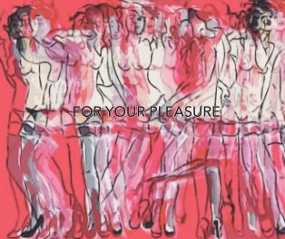 FOR YOUR PLEASURE book cover