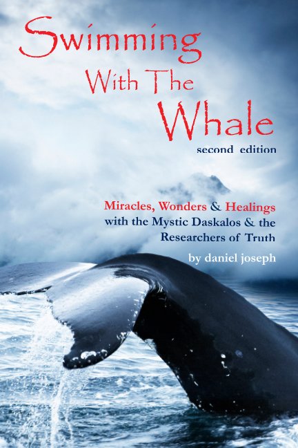 View Swimming With The Whale 2nd Edition by Daniel Joseph