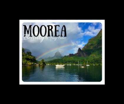 Moorea: Beauty & Bug Bites! book cover