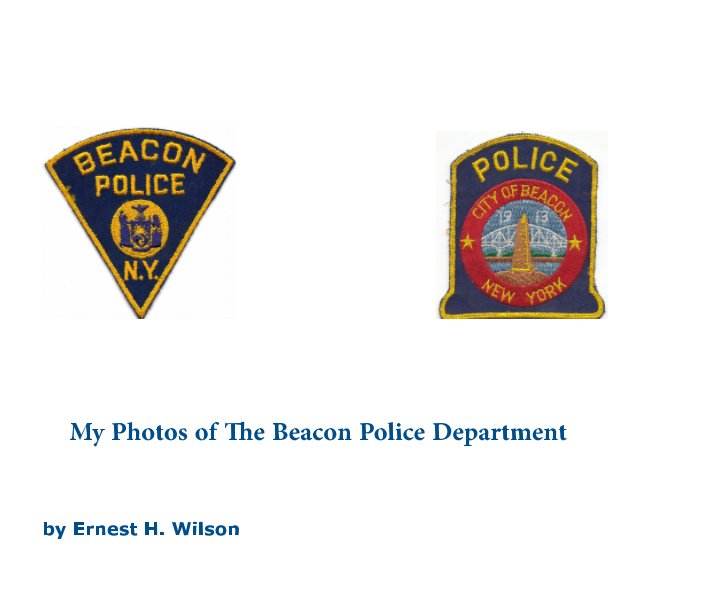 Ver My Photos of The City of Beacon Police Department por Ernest H. Wilson