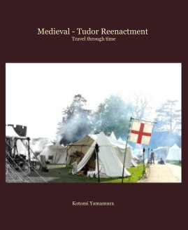 Medieval - Tudor Re-enactment book cover
