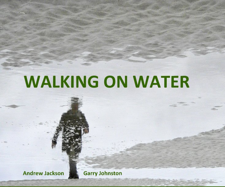 Ver WALKING ON WATER por Andrew Jackson and Garry Johnston